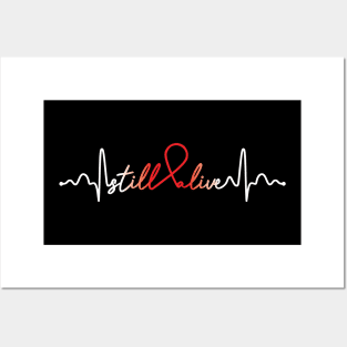 Still Alive- Heart Disease Gifts Heart Disease Awareness Posters and Art